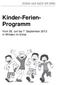 Kinder-Ferien- Programm. Vom 26. Juli bis 7. September 2013 in Winden im Elztal