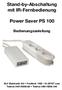 Stand-by-Abschaltung mit IR-Fernbedienung. Power Saver PS 100