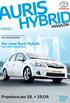 AURIS MAGAZIN HYBRID AUTO-KOCH ESCHWEILER Der neue Auris Hybrid. Jetzt! Nicht irgendwann. Premiere am