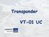 Transponder VT-01 UC