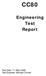 CC80. Engineering Test Report. Test Date: 17. März 2005 Test Engineer: Michael Conrad