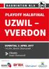 BADMINTON NLA PLAYOFF HALBFINAL UZWIL YVERDON. SONNTAG, 2. APRIL Uhr, Breiti Oberuzwil. Playoff-Patronat