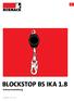 BLOCKSTOP BS IKA 1.8. Gebrauchsanleitung 0299 EN