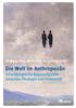 Wolfgang Haber, Martin Held, Markus Vogt (Hrsg.) Die Welt im Anthropozän Erkundungen im Spannungsfeld zwischen Ökologie und Humanität