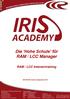 Die Hohe Schule für RAM / LCC Manager. RAM / LCC Intensivtraining. DEUTSCHE Version (September 2017)