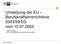Umsetzung der EU Berufskraftfahrerrichtlinie 2003/59/EG vom Dietmar Richter stellv. Geschäftsführer Industrie/Außenwirtschaft