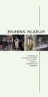 ERLEBNIS MUSEUM. Entdecken Sie die Museen der Region Sarganserland - Walensee - Glarnerland und Linthgebiet