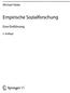 Michael Häder. Empirische Sozialforschung. Eine Einführung. 3. Auflage. ^ Springer VS