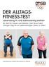 DER ALLTAGS- FITNESS-TEST Lebenslang fit und selbstständig bleiben
