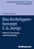 Analytische Psychologie C. G. Jungs in der Psychotherapie. Herausgegeben von Ralf T. Vogel