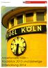 Pegel Köln 1/2014 Arbeitsmarkt Köln Rückblick 2013 und bisherige 1 Entwicklung 2014