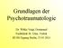 Grundlagen der Psychotraumatologie. Dr. Wibke Voigt, Dortmund Fachklinik St. Vitus, Visbek BUSS-Tagung Berlin,