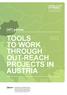 TOOLS TO WORK THROUGH OUT-REACH PROJECTS IN AUSTrIA. [ AT ] german