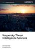 Kaspersky Enterprise Cybersecurity. Kaspersky Threat Intelligence Services.  #truecybersecurity