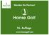Hanse Golf. 16. Auflage. Werden Sie Partner!  Hanse Golf Die Golfmesse im Norden Februar 2018