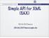 Simple API for XML (SAX) Ulrich Hoffmann