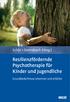 Schär Steinebach (Hrsg.) Resilienzfördernde Psychotherapie für Kinder und Jugendliche. Grundbedürfnisse erkennen und erfüllen