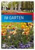 Das Magazin der Herrenhäuser Gärten IM GARTEN. Ausgabe 1 Frühjahr 2017