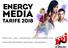 ENERGY MEDIA TARIFE 2018 TARIFE UKW-, DAB+ -, KONVERGENZ- UND WEBANGEBOTE 2018 ENERGY MEDIA I MEDIA MARKETING I JULIANE PIWONKA I