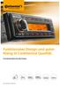 Funktionales Design und guter Klang in Continental Qualität. Zuverlässige Radios für jeden Einsatz.