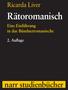 Ricarda Liver. Rätoromanisch. Eine Einführung in das Bündnerromanische. 2. Auflage. narr studienbücher