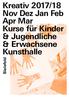 Kreativ 2017/18 Nov Dez Jan Feb Apr Mar Kurse für Kinder & Jugendliche & Erwachsene Kunsthalle. Bielefeld