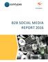 B2B SOCIAL MEDIA REPORT 2016