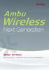 Ambu. Wireless. Next Generation. Ambu Wireless. Next Generation entdecken Sie die neue Unabhängigkeit