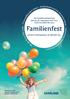 Das Familienministerium lädt am 16. September 2017 von 11:00 bis 18:00 Uhr zum. Familienfest. auf den Schlossplatz, St. Wendel ein.