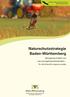 Naturschutzstrategie. Baden-Württemberg. Biologische Vielfalt und naturverträgliches Wirtschaften für die Zukunft unseres Landes