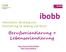 ibobb Berufsorientierung = Lebensorientierung Information, Beratung und Orientierung für Bildung und Beruf