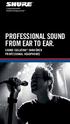 PROFESSIONAL SOUND FROM EAR TO EAR.