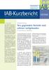 IAB Kurzbericht. Aktuelle Analysen und Kommentare aus dem Institut für Arbeitsmarkt- und Berufsforschung. von Susanne Kohaut und Peter Ellguth