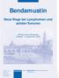 Bendamustin. Neue Wege bei Lymphomen und soliden Tumoren. Bendamustin-Workshop Dresden, 2. September 2000