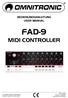 FAD-9 MIDI CONTROLLER BEDIENUNGSANLEITUNG USER MANUAL. Copyright Nachdruck verboten! Reproduction prohibited!