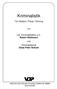 Kriminalistik. Für Studium, Praxis, Führung. von. Ltd. Kriminaldirektor a.d. Robert Weihmann. und. Kriminaloberrat Claus Peter Schuch