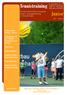 Tennistraining. Junior. Die Fachzeitschrift für innovatives Kinder und Jugendtraining in Schule & Verein. Kooperation Schule - Verein