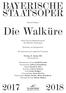 BAYERISCHE STAATSOPER. Richard Wagner. Die Walküre. Erster Tag des Bühnenfestspiels Der Ring des Nibelungen. Dichtung vom Komponisten