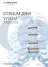 STERNUM ZIPFIX SYSTEM Für die schnelle und stabile Osteosynthese des Sternums
