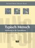 Typisch Mensch. Einführung in die Typentheorie. 3., überarbeitete Auflage. Richard Bents und Reiner Blank. von. Beltz Test GmbH Göttingen