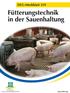 DLG-Merkblatt 359: Fütterungstechnik in der Sauenhaltung. DLG-Merkblatt 359. Fütterungstechnik in der Sauenhaltung