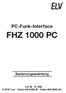 PC-Funk-Interface FHZ 1000 PC. Bedienungsanleitung. ELV AG PF 1000 D Leer Telefon 0491/ Telefax 0491/