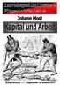 Johann Most. Kapital und Arbeit. Editorische Notiz