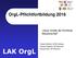 LAK OrgL. OrgL-Pflichtfortbildung Neue Inhalte der Richtlinie Massenanfall