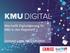 Was heißt Digitalisierung für KMU in den Regionen? Gerhard Laga, WKÖ E-Center