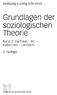 Grundlagen der soziologischen Theorie