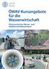 ÖWAV-Kursangebote für die Wasserwirtschaft. Österreichischer Wasser- und Abfallwirtschaftsverband