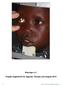 Bazungu e.v. Projekt Augenlicht für Uganda/ Einsatz Juli-August Text und Fotos: Sieglind Demus