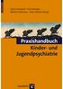 Gerd Lehmkuhl Fritz Poustka Martin Holtmann Hans Steiner (Hrsg.) Praxishandbuch. Kinder- und Jugendpsychiatrie