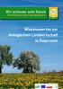 Wissenswertes zur biologischen Landwirtschaft in Österreich Mit Unterstützung von Bund, Land und Europäischer Union